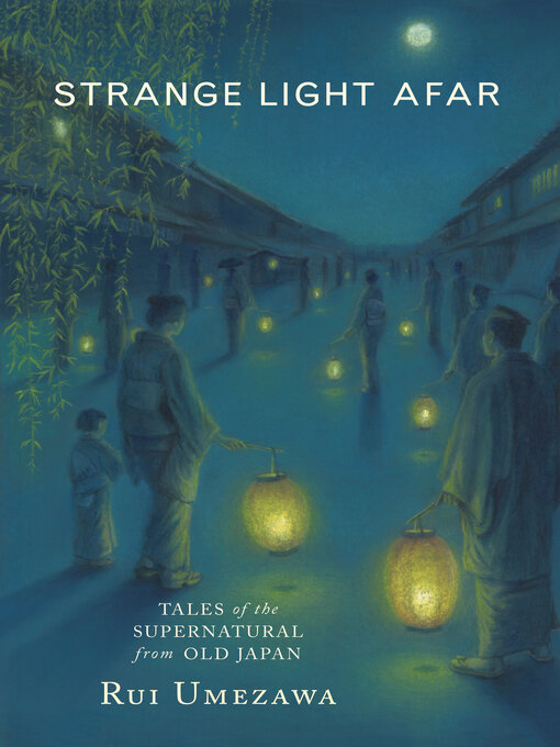 Title details for Strange Light Afar by Rui Umezawa - Available